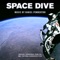 Space Dive (Original Soundtrack from the BBC / National Geographic Film)