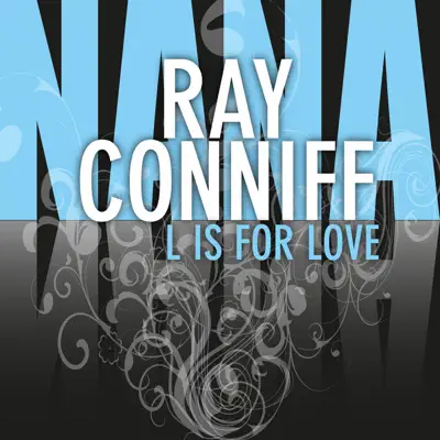 L Is for Love - Ray Conniff