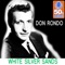 White Silver Sands (Remastered) - Don Rondo lyrics