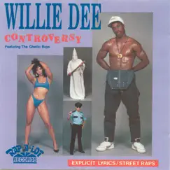 Controversy by Willie D album reviews, ratings, credits