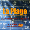 La Plage 2 - EP - Marie Claire Picard Mochizuki & Yuzo Nishihashi