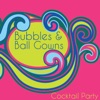 Bubbles and Ball Gowns Cocktail Party Hits: Instrumental Vintage Classics by the Romantic Strings Including the Girl from Ipanema, Yesterday, The Shadow of Your Smile, And Stranger in Paradise, 2014
