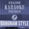 Gangnam Style (Premium Karaoke Version) - Single