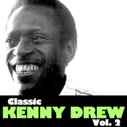 Classic Kenny Drew, Vol. 2 - Kenny Drew Classic Kenny Drew, Vol. 2 - Kenny Drew