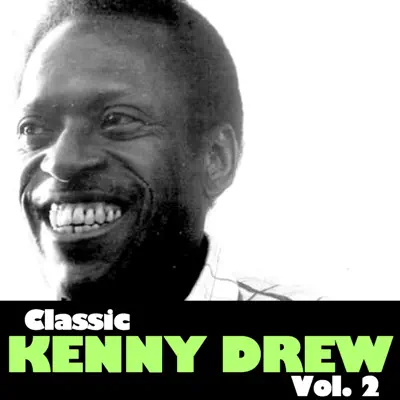 Classic Kenny Drew, Vol. 2 - Kenny Drew