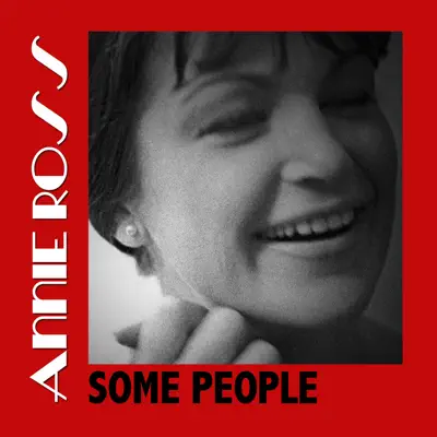Some People - Annie Ross Some People - Annie Ross