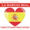 La Marcha Real - The One World Ensemble lyrics