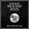 Dance Till I'm Dead (feat. Curricé) - Single album lyrics, reviews, download