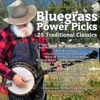 Bluegrass Power Picks - 25 Traditional Classics