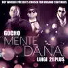Mente Dana (feat. Luigi 21 Plus & Boy Wonder) song lyrics