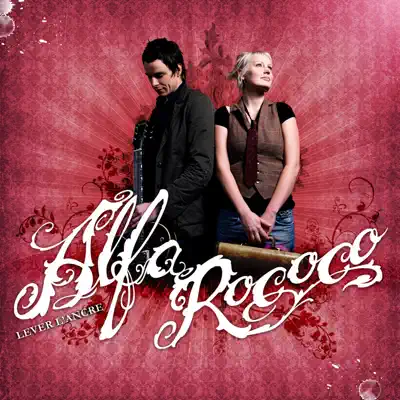 Lever l'ancre - Alfa Rococo Lever l'ancre - Alfa Rococo