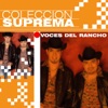 Colección Suprema: Voces del Rancho