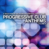 Progressive Club Anthems (A Selection of Big Room Progressive House Tunes) Vol. 4 artwork