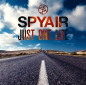 SPYAIR - JUST ONE LIFE