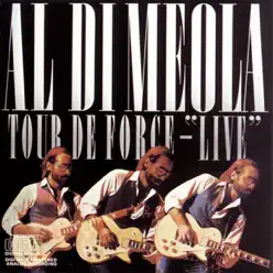 Tour de Force - Live - Al Di Meola
