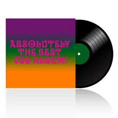 Absolutely the Best 70s Album! by Various Artists album reviews, ratings, credits