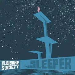 The Sleeper & a Product of the Ego Drain by The Leisure Society album reviews, ratings, credits
