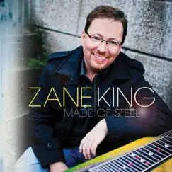 Made of Steel by Zane King album reviews, ratings, credits