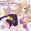 Cure☆Jazz (feat. Silent Jazz Case) album lyrics, reviews, download