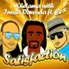 Satisfaction (Inusa Dawuda with Khetama) (feat. Ees) - EP album lyrics, reviews, download