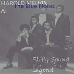 Philly Sound Legend - Harold Melvin & The Blue Notes