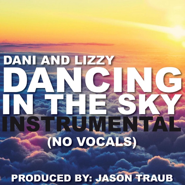 descargar, Dancing in the Sky (Instrumental) [No Vocals] - Single, Dani and...