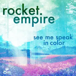 lataa albumi Rocket Empire - See Me Speak In Color