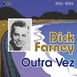 Outra Vez (1951 - 1959) - Dick Farney