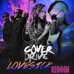 Lovesick Riddim - Single - Cover Drive