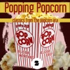 Popping Popcorn 2 (Classics From The Popcorn Era), 2010