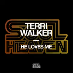 He Loves Me - Single by Terri Walker album reviews, ratings, credits