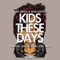 Kids These Days (Joel Fletcher Remix) - Ryan Riback & John Baptiste lyrics