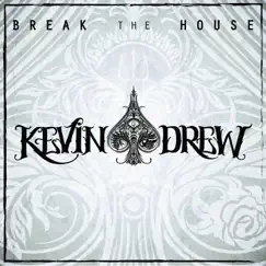 Break the House - Single by Kevin Drew album reviews, ratings, credits