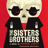 Patrick DeWitt - The Sisters Brothers (Unabridged) artwork