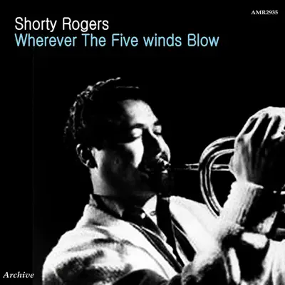 Wherever the Five Winds Blow - EP - Shorty Rogers