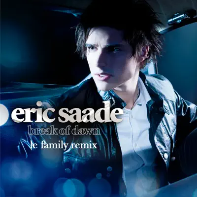 Break of Dawn (Le Family Remix) - Single - Eric Saade