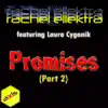 Promises, Pt. 2 (feat. Laura Cyganik) album lyrics, reviews, download