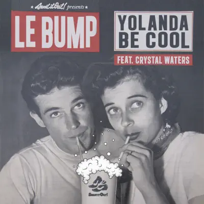 Le Bump (feat. Crystal Waters) - Single - Yolanda Be Cool