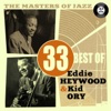 The Masters of Jazz: 33 Best of Eddie Heywood & Kid Ory artwork