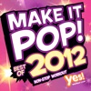 Make It Pop! Best of 2012 (60 Minute Non-Stop Workout @ 132BPM)