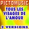 Tous les visages de l'amour (Version avec voix) - Pictomusic Karaoké lyrics