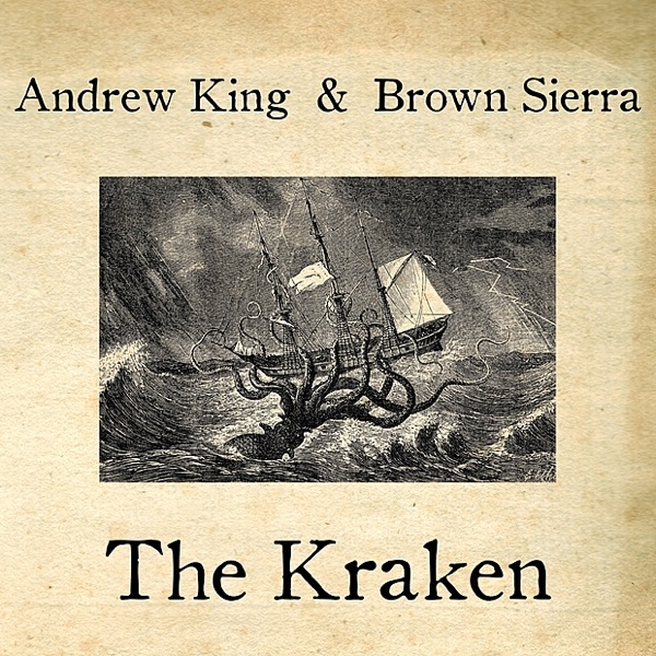 Brown king. Обложка книги с Кракеном. The Kraken 2010. Andrew Chalk.