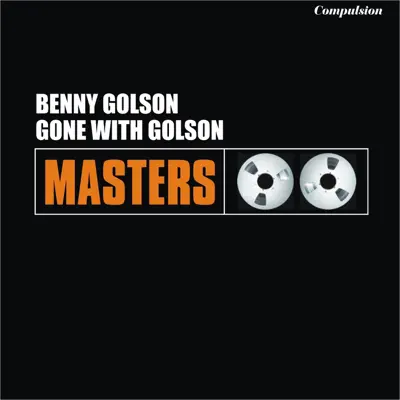Gone With Golson - Benny Golson