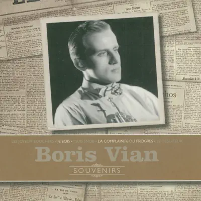 Souvenirs : Boris Vian - Boris Vian