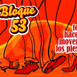 Bloque 53 - Ay Mi Maria