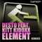 Element (Dirty Sunchez Remix) [feat. Kitt Kidoxx] - Desto lyrics