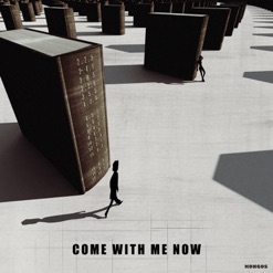 COME WITH ME NOW cover art