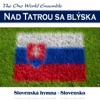 The One World Ensemble - Nad Tatrou sa blýska