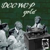 Doo Wop Gold 10, 2010