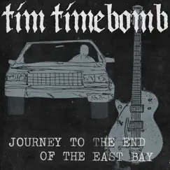 Journey to the End of the East Bay Song Lyrics